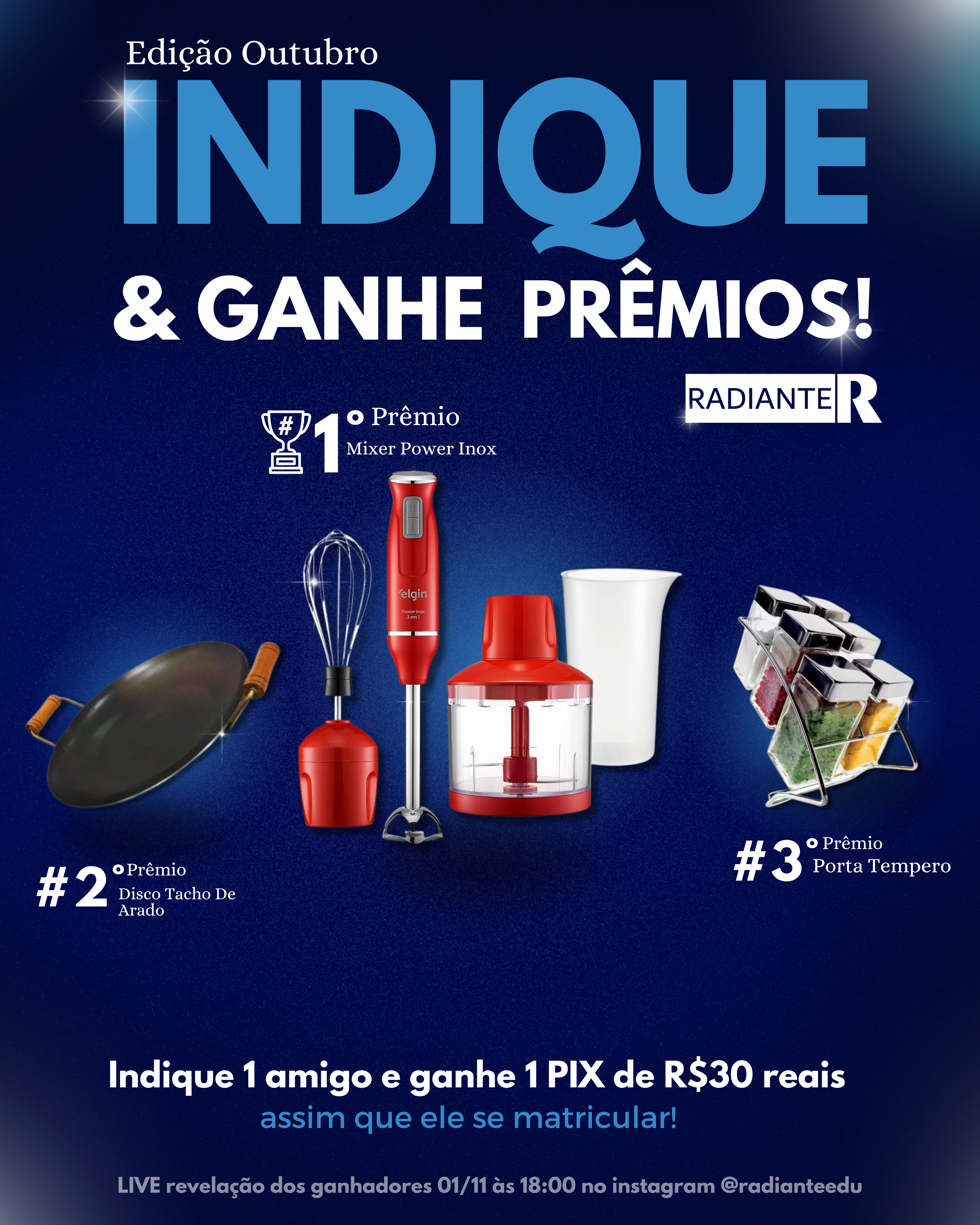 Indique e Ganhe de Outubro