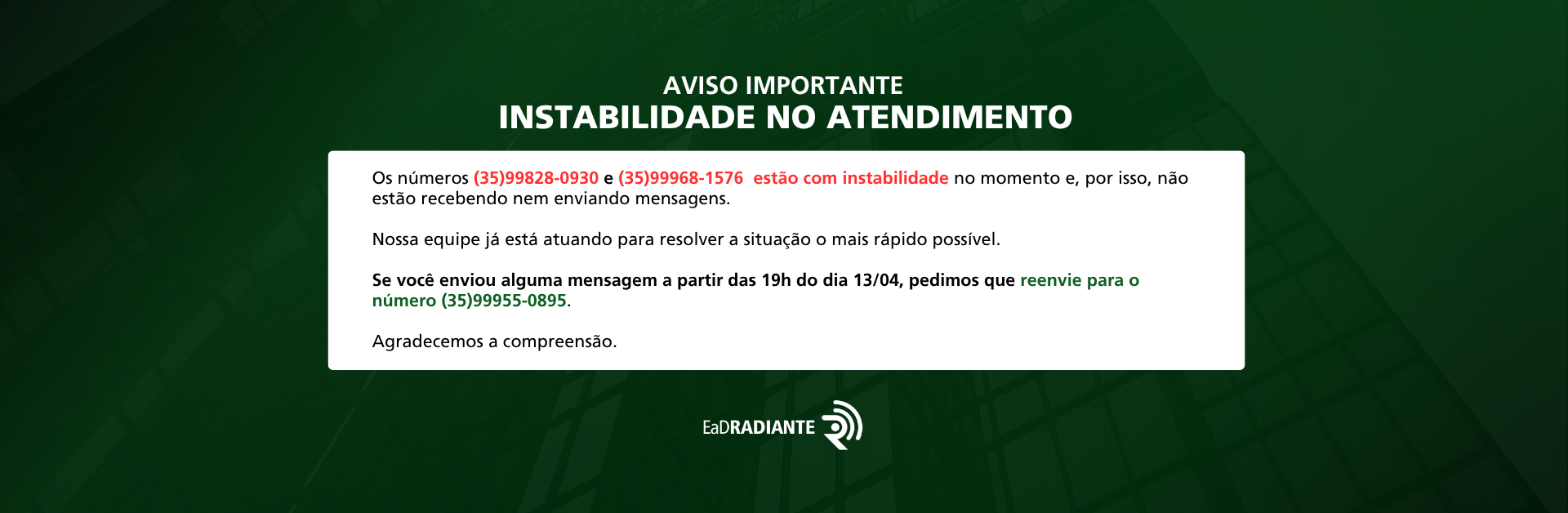 Instabilidade no atendimento